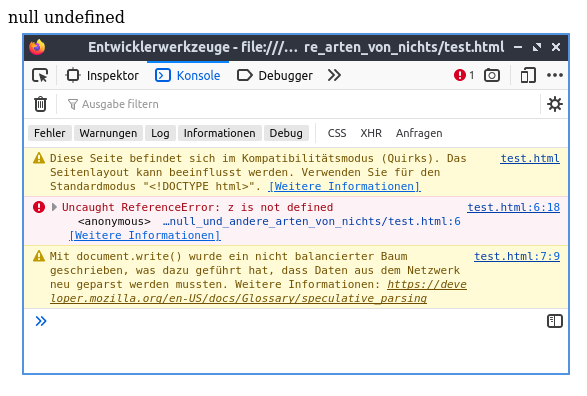Screenshot der ausgegebenen Werte null und undefined, darunter ein offenes Fenster »Entwicklerwerkzeuge«, in dem eine Fehlermeldung steht: »Uncaught ReferenceError: z is not defined«.