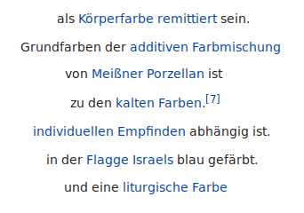 Textstellen mit blauen, nicht unterstrichenen Links aus zwei Worten: »Körperfarbe remittiert«, »additiven Farbmischung«, »Meißner Porzellan«, »kalten Farben«, »individuellen Empfinden«, »Flagge Israels«, »liturgische Farbe«.